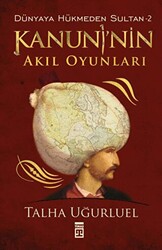 Kanuni`nin Akıl Oyunları - Timaş Tarih