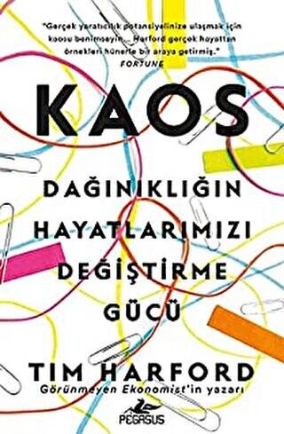 Kaos: Dağınıklığın Hayatlarımızı Değiştirme Gücü - 1