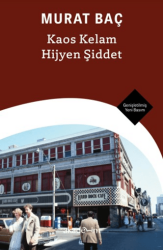 Kaos Kelam Hijyen Şiddet - Akademim Kitaplığı