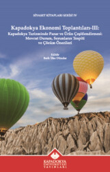 Kapadokya Ekonomi Toplantıları III - Kapadokya Üniversitesi Yayınları