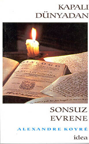 Kapalı Dünyadan Sonsuz Evrene - 1