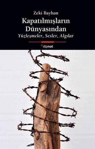Kapatılmışların Dünyasından - 1