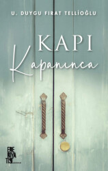 Kapı Kapanınca - Edebiyatist