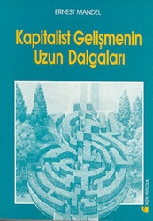 Kapitalist Gelişmenin Uzun Dalgaları - 1