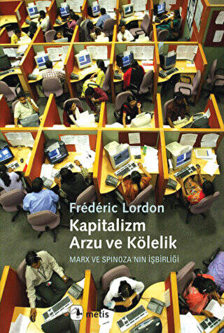 Kapitalizm, Arzu ve Kölelik - 1