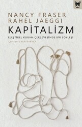 Kapitalizm: Eleştirel Kuram Çerçevesinde Bir Söyleşi - 1