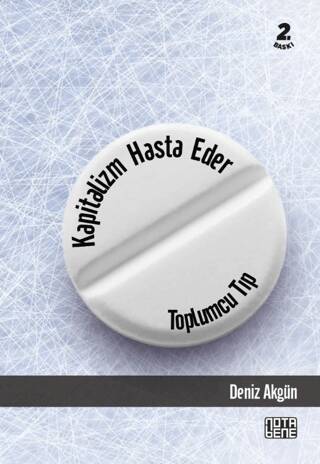 Kapitalizm Hasta Eder - Toplumcu Tıp - 1