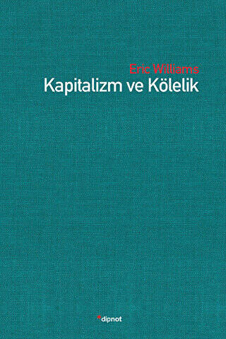 Kapitalizm ve Kölelik - 1