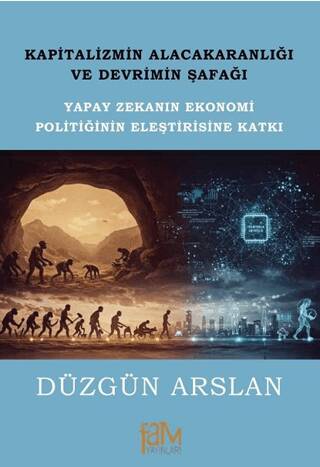 Kapitalizmin Alacakaranlığı ve Devrimin Şafağı - 1