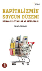Kapitalizmin Soygun Düzeni - Ataç Yayınları