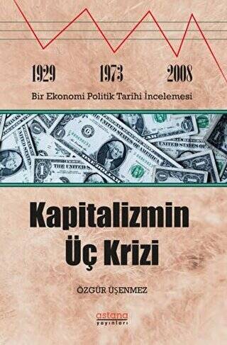 Kapitalizmin Üç Krizi - 1