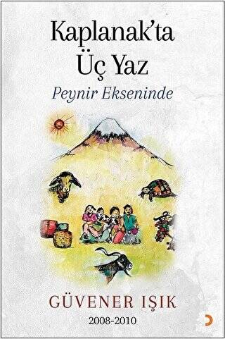 Kaplanak’ta Üç Yaz - 1
