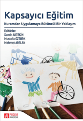 Kapsayıcı Eğitim: Kuramdan Uygulamaya Bütüncül Bir Yaklaşım - Pegem Akademi Yayıncılık