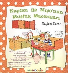 Kaptan ile Miço’nun Mutfak Maceraları - 1