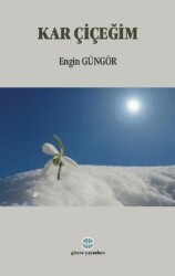Kar Çiçeğim - Günce Uluslararası Yayıncılık