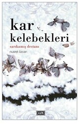 Kar Kelebekleri - 1