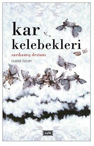 Kar Kelebekleri - 1