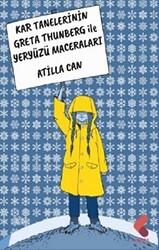 Kar Tanelerinin Greta Thunberg ile Yeryüzü Maceraları - 1