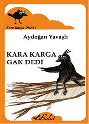 Kara Karga Dizisi 1 - Kara Karga Gak Dedi - 1