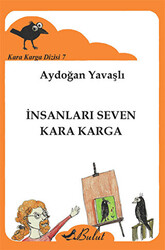 Kara Karga Dizisi 7 - İnsanları Seven Kara Karga - 1