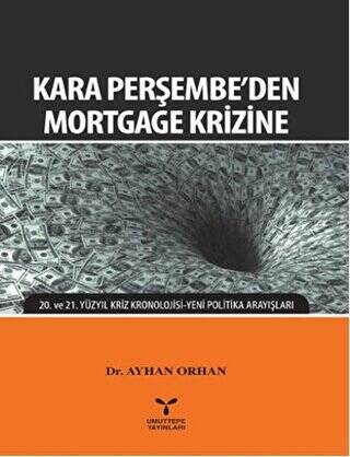 Kara Perşembe`den Mortgage Krizine - 1