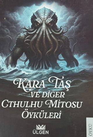 Kara Taş ve Diğer Cthulhu Mitosu Öyküleri - 1