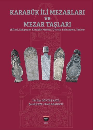 Karabük İli Mezarları ve Mezar Taşları - 1