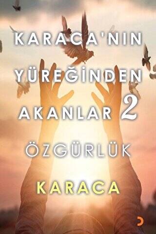 Karaca’nın Yüreğinden Akanlar 2 - Özgürlük - 1