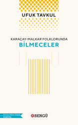 Karaçay - Malkar Folklorunda Bilmeceler - Bengü Yayınları