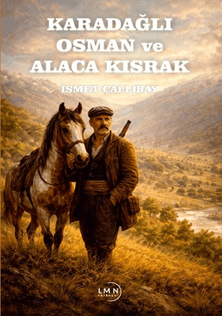 Karadağlı Osman ve Alaca Kısrak - 1
