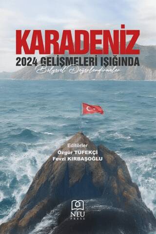 Karadeniz: 2024 Gelişmeleri Işığında Bölgesel Değerlendirmeler - 1