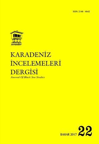 Karadeniz İncelemeleri Dergisi Sayı: 22 Bahar 2017 - 1