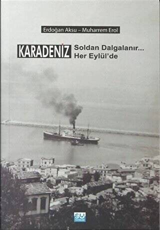 Karadeniz Soldan Dalgalanır Her Eylül`de - 1