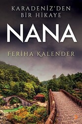 Karadeniz’den Bir Hikaye Nana - 1