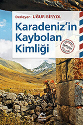 Karadeniz`in Kaybolan Kimliği - 1