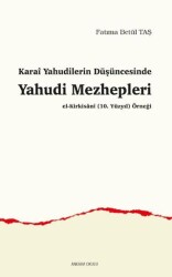 Karai Yahudilerin Düşüncesinde Yahudi Mezhepleri - Ankara Okulu Yayınları
