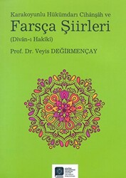 Karakoyunlu Hükümdarı Cihanşah ve Farsça Şiirleri Divan-ı Hakiki - 1