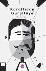 Karaltıdan Gürültüye - 1