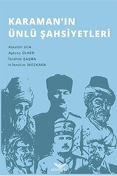 Karaman`ın Ünlü Şahsiyetleri - Altınordu Yayınları