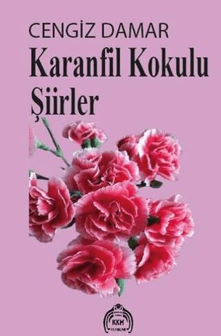 Karanfil Kokulu Şiirler - 1