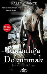 Karanlığa Dokunmak - Cassie Palmer Serisi 1. Kitap - Pegasus Yayınları