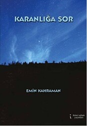 Karanlığa Sor - 1