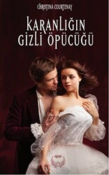 Karanlığın Gizli Öpücüğü - 1