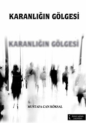 Karanlığın Gölgesi - 1