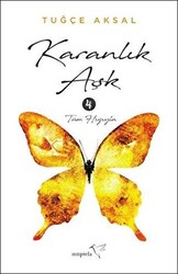 Karanlık Aşk 4 - Müptela Yayınları