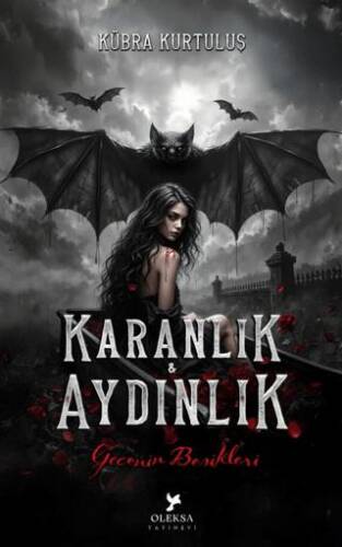 Karanlık & Aydınlık – Gecenin Beşikleri - 1
