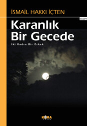 Karanlık Bir Gecede - İki Kadın Bir Erkek - Kora Yayın