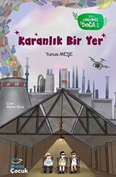 Karanlık Bir Yer; Görevimiz Doğa 2 - Mecaz Çocuk