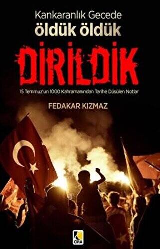 Karanlık Gecede Öldük Öldük Dirildik - 1