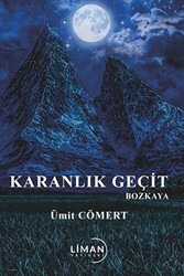 Karanlık Geçit Bozkaya - 1